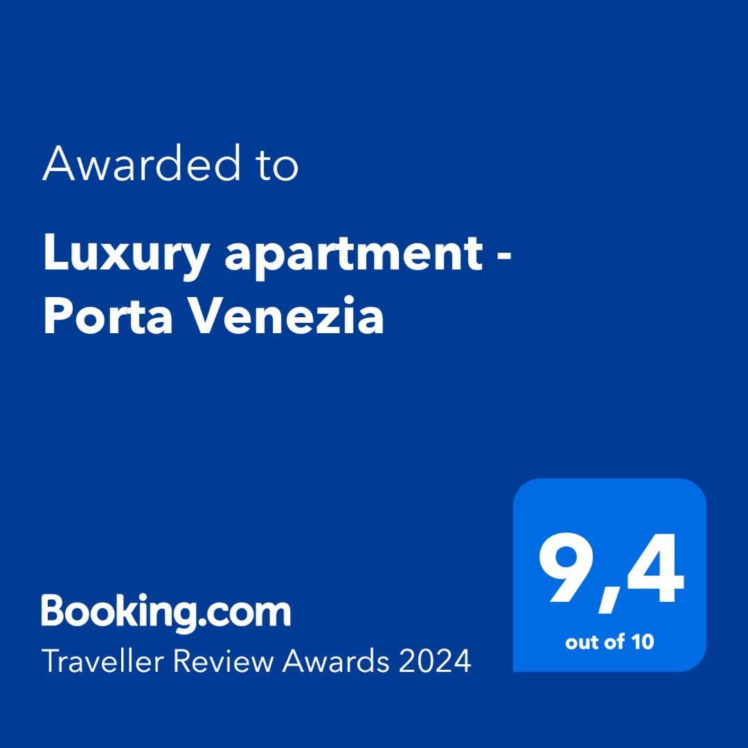 Luxury Apartment - Porta Venezia Milan Luaran gambar